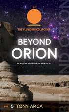 Beyond Orion