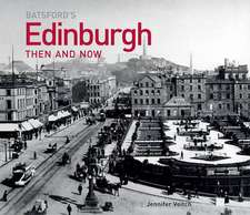 Edinburgh Then and Now