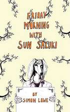 Friday Morning with Sun Saluki