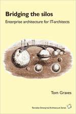 Bridging the Silos: Enterprise Architecture for It-Architects