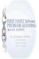 First Fault Software Problem Solving