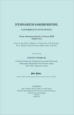 Hymnarium Sarisburiense, Cum Rubricis Et Notis Musicis. ... Hymni Et Rubricae. (Facsimile 1851).: The Last of the Horselads