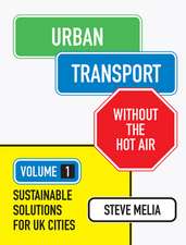 Urban Transport Without the Hot Air: Sustainable Solutions for UK Cities