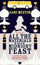 Dexter, G: All the Materials for a Midnight Feast