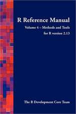 R Reference Manual - Volume 4 - Methods and Tools - for R version 2.13