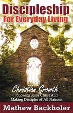 Discipleship for Everyday Living