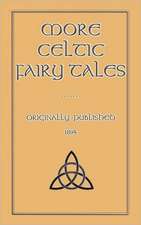 More Celtic Fairy Tales