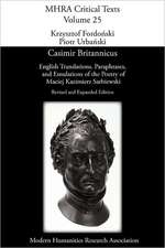 Casimir Britannicus. English Translations, Paraphrases, and Emulations of the Poetry of Maciej Kazimierz Sarbiewski. Revised and Expanded Edition.