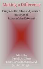 Making a Difference: Essays on the Bible and Judaism in Honor of Tamara Cohn Eskenazi