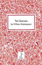 Ten Sonnets by William Shakespeare: A Journey Into the Dark Heart of the Global War on Terror