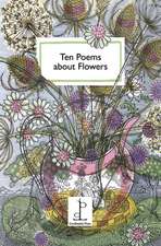 Ten Poems about Flowers