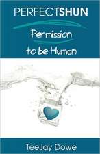 Perfectshun - Permission to Be Human