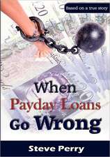 When Payday Loans Go Wrong