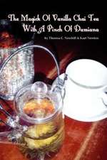 The Magick of Vanilla Chai Tea with a Pinch of Damiana: Mastering 'Real' Everyday English