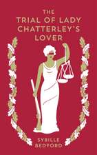 Bedford, S: Trial Of Lady Chatterley's Lover