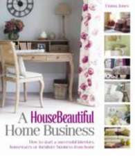 A House Beautiful Home Business