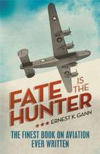 Gann, E: Fate is the Hunter