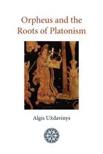 Orpheus and the Roots of Platonism