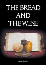 The Bread and the Wine