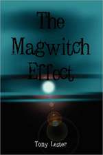 The Magwitch Effect