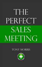 The Perfect Sales Meeting