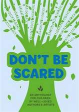 Morpurgo, M: Don't be Scared