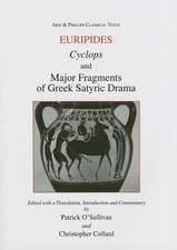 Euripides: Cyclops and Major Fragments of Greek Sa tyric Drama