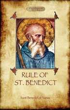 The Rule of St. Benedict