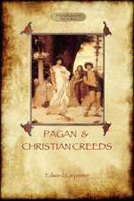 Pagan and Christian Creeds