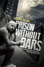 Prison Without Bars