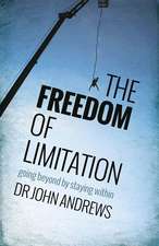 The Freedom of Limitation