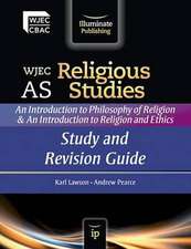 WJEC AS Religious Studies: An Introduction to Philosophy of Religion and an Introduction to Religion and Ethics