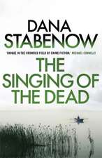 Stabenow, D: Singing of the Dead