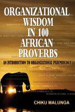 Organizational Wisdom in 100 African Proverbs