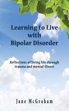 Learning to Live with Bipolar Disorder