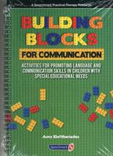 Building Blocks for Communication: Activities for Promoting Language and Communication Skills in Children with Special Educational Needs