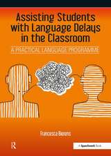 Assisting Students with Language Delays in the Classroom: A Practical Language Programme