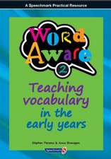 Word Aware 2: Teaching Vocabulary in the Early Years