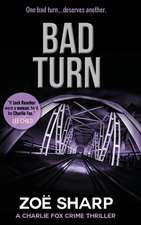 Bad Turn: Charlie Fox Crime Mystery Thriller Series