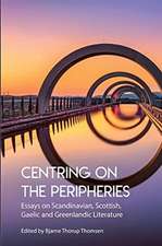 Centring on the Peripheries