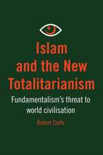 Islam and the New Totalitarianism