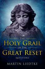 The Holy Grail of the Great Reset