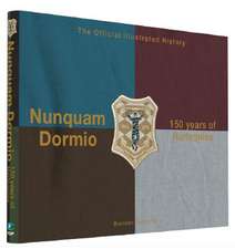 Nunquam Dormio: 150 Years of Harlequins: The Official Illustrated History