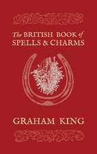 BRITISH BK OF SPELLS & CHARMS