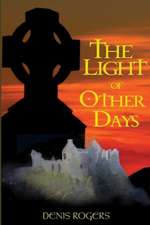 The Light of Other Days