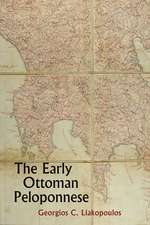 The Early Ottoman Peloponnese: A Study in the Light of an Annotated Editio Princeps of the TT10-1/14662 Ottoman Taxation Cadastre (ca. 1460–1463)