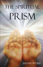 The Spiritual Prism