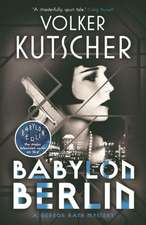 Kutscher, V: Babylon Berlin