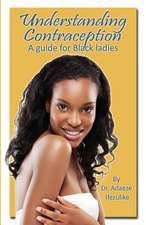 Understanding Contraception: A Guide for Black Ladies