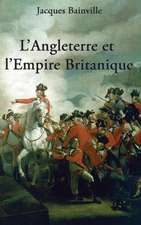 L'Angleterre et L'Empire Britannique